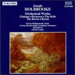 Holbrooke: Orchestral Works