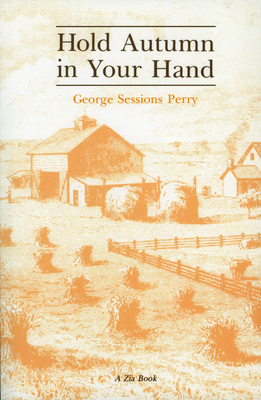 Hold Autumn in Your Hand - Perry, George Sessions, and Hairston, Maxine C (Afterword by)