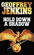 Hold Down a Shadow
