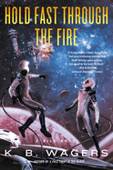 Hold Fast Through the Fire: A Neog Novel