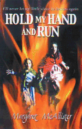 Hold My Hand and Run