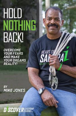 Hold Nothing Back! - Jones, Mike, Prof.