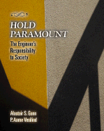 Hold Paramount: The Engineer S Responsibility to Society