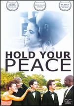 Hold Your Peace