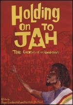 Holding on to Jah