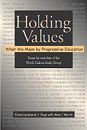 Holding Values: What We Mean by Progressive Education
