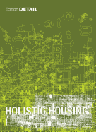 Holistic Housing: Concepts, Design Strategies and Processes