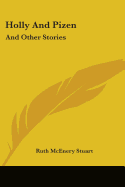 Holly And Pizen: And Other Stories
