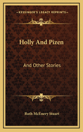 Holly and Pizen: And Other Stories