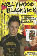 Hollywood Blackjack: An Uncensored Guide to Doing It Like a Pro
