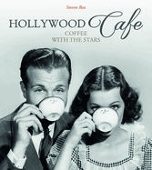 Hollywood Caf�: Coffee with the Stars