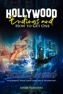 Hollywood Endings and How to Get One: Using Imagination and Intention