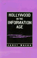 Hollywood in the Information Age: Beyond the Silver Screen