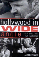 Hollywood in Wide Angle: How Directors View Filmmaking