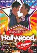 Hollywood, je t'aime