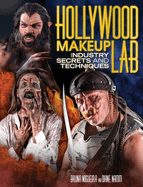 Hollywood Makeup Lab: Industry Secrets and Techniques