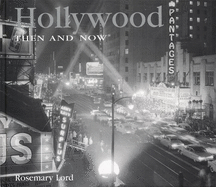 Hollywood Then and Now