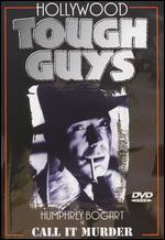 Hollywood Tough Guys, Vol. 2: Call It Murder