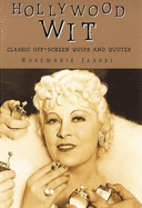Hollywood Wit: Classic Off-Screen Quips & Quotes