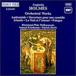 Holm�s: Orchestral Works