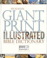 Holman Giant Print Illustrated Bible Dictionary