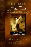 Holman New Testament Commentary - 1 & 2 Peter, 1 2 & 3 John and Jude: Volume 11
