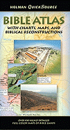 Holman Quicksource Bible Atlas with Charts and Biblical Reconstructions