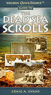 Holman Quicksource Guide to the Dead Sea Scrolls