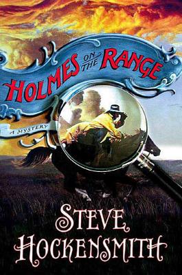 Holmes on the Range - Hockensmith, Steve