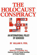 Holocaust Conspiracy - Perl, William R