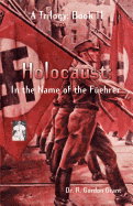 Holocaust: In the Name of the F, Ehrer