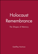 Holocaust Remembrance: A Critical Reader