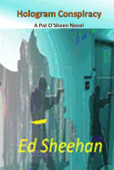 Hologram Conspiracy: A Pat O'Sheen Novel