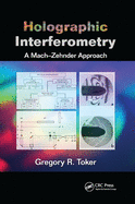 Holographic Interferometry: A Mach-Zehnder Approach