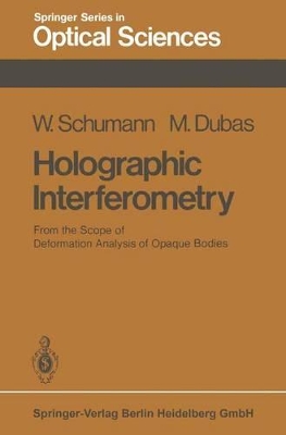 Holographic Interferometry - Schumann, W (Editor), and Dubas, M (Editor)