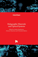 Holographic Materials and Optical Systems