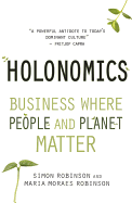 Holonomics: Business Where People and Planet Matter