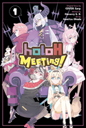 Holox Meeting!, Vol. 1: Volume 1