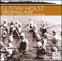 Holst: Orchestral Music - Edward Beckett (flute); Malcolm Messiter (oboe); Michael Freyhan (piano); Rachel Bolt (viola); London Festival Orchestra;...