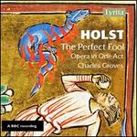 Holst: The Perfect Fool