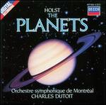 Holst: The Planets - Choeur de l'Orchestre Symphonique de Montr�al (choir, chorus); Orchestre Symphonique de Montr�al; Charles Dutoit (conductor)