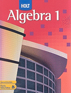 Holt Algebra 1: Student Edition 2007