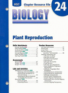 Holt Biology Chapter 24 Resource File: Plant Reproduction