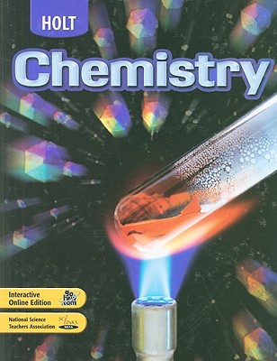 Holt Chemistry - Myers, R Thomas, and Oldham, Keith B, and Tocci, Salvatore