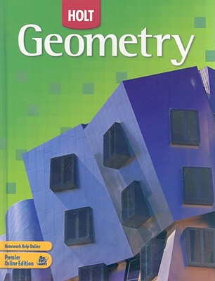 Holt Geometry: Student Edition 2007 - Holt Rinehart and Winston (Prepared for publication by)