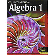 Holt McDougal Algebra 1: Student Edition 2012