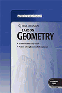 Holt McDougal Larson Geometry: Practice Workbook
