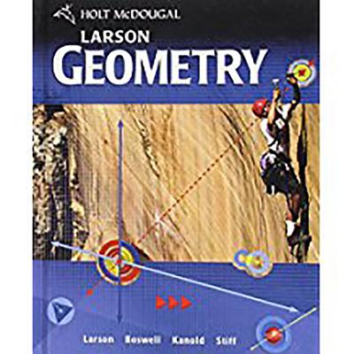 Holt McDougal Larson Geometry: Student Edition 2011 - Holt McDougal (Prepared for publication by)