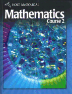 Holt McDougal Mathematics: Student Edition Course 2 2010