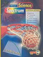 Holt Science Spectrum: A Physical Approach